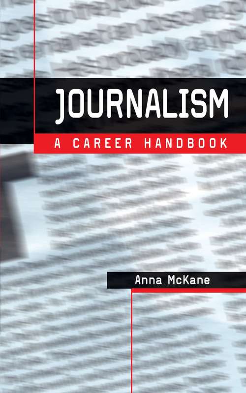 Book cover of Journalism: A Career Handbook (Professional Media Practice)