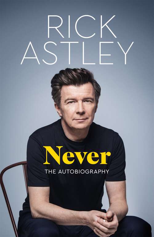 Book cover of Never: The Autobiography