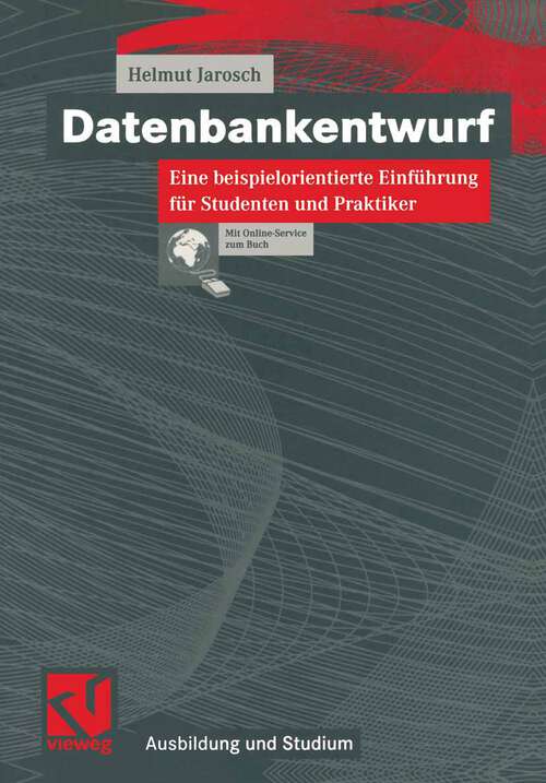 Book cover of Datenbankentwurf: Eine beispielorientierte Einführung für Studenten und Praktiker (2002) (Ausbildung und Studium)