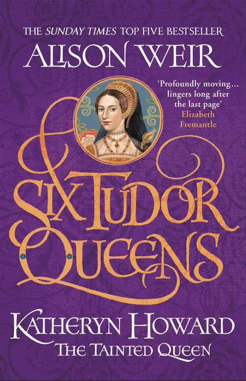 Book cover of Six Tudor Queens: Six Tudor Queens 5 (Six Tudor Queens #5)