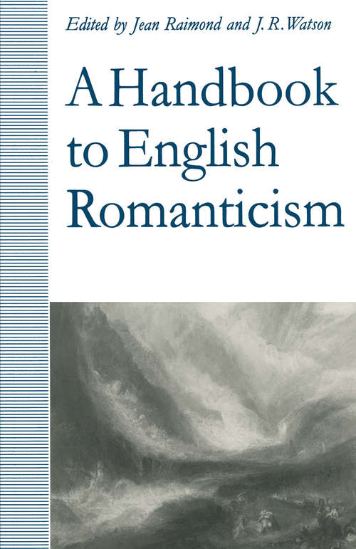 Book cover of A Handbook to English Romanticism (1st ed. 1992)