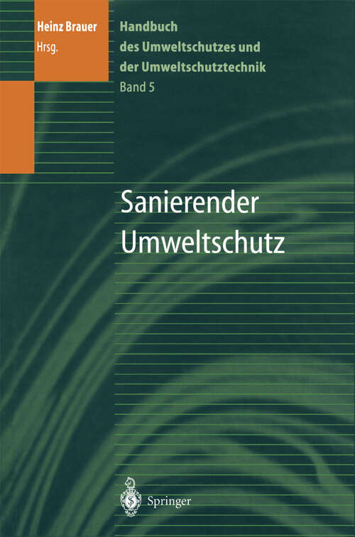 Book cover of Handbuch des Umweltschutzes und der Umweltschutztechnik: Band 5: Sanierender Umweltschutz (1997)