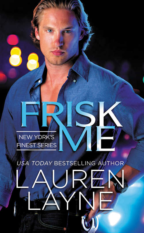 Book cover of Frisk Me (New York's Finest #1)