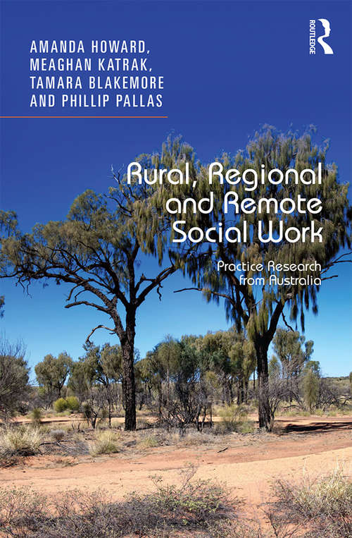Book cover of Rural, Regional and Remote Social Work: Practice Research from Australia