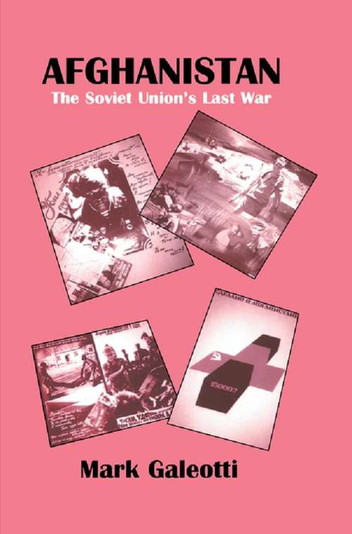 Book cover of Afghanistan: The Soviet Union's Last War
