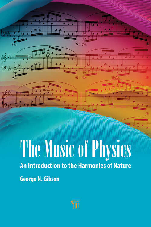 Book cover of The Music of Physics: An Introduction to the Harmonies of Nature