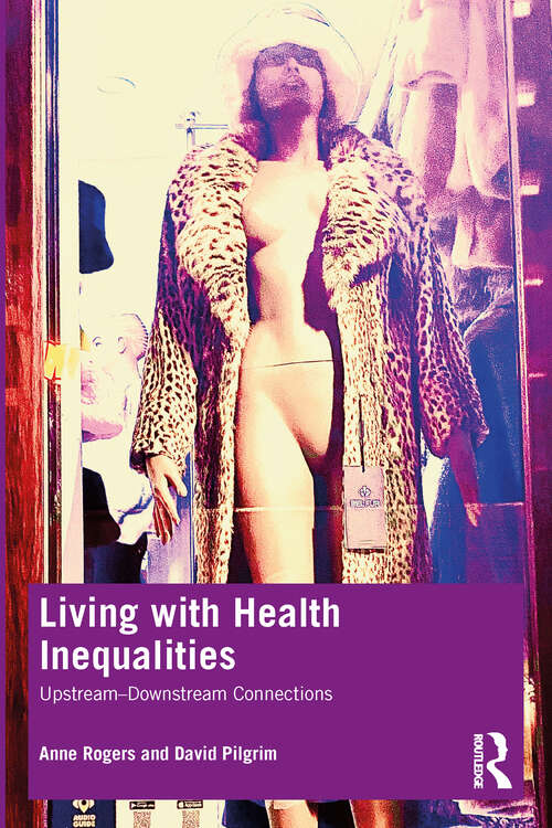 Book cover of Living with Health Inequalities: Upstream–Downstream Connections