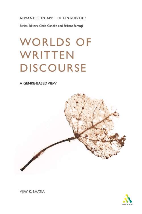 Book cover of Worlds of Written Discourse: A Genre-Based View (Advances in Applied Linguistics)