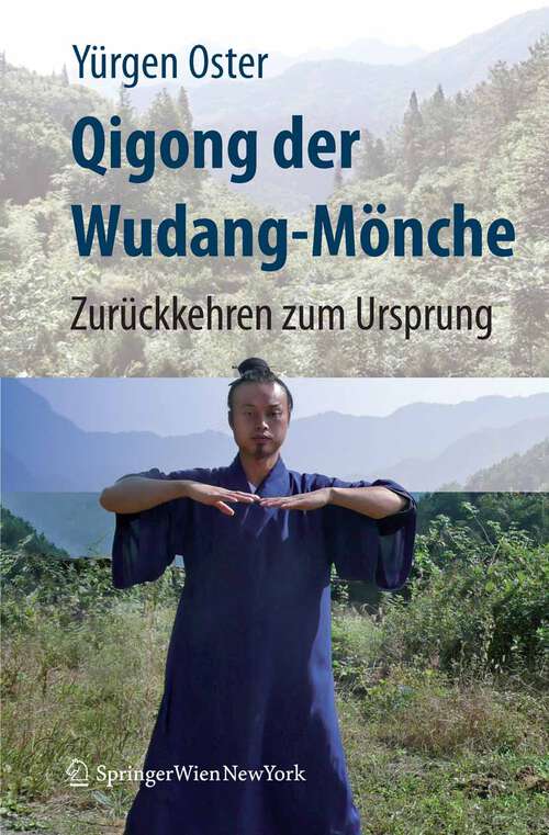 Book cover of Qigong der Wudang-Mönche: Zurückkehren zum Ursprung (2008)