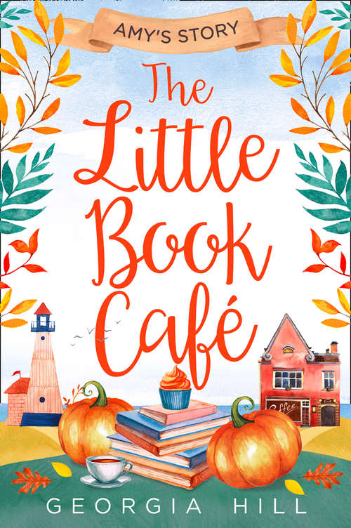 Book cover of The Little Book Café: Amy’s Story (ePub edition) (The Little Book Café #3)