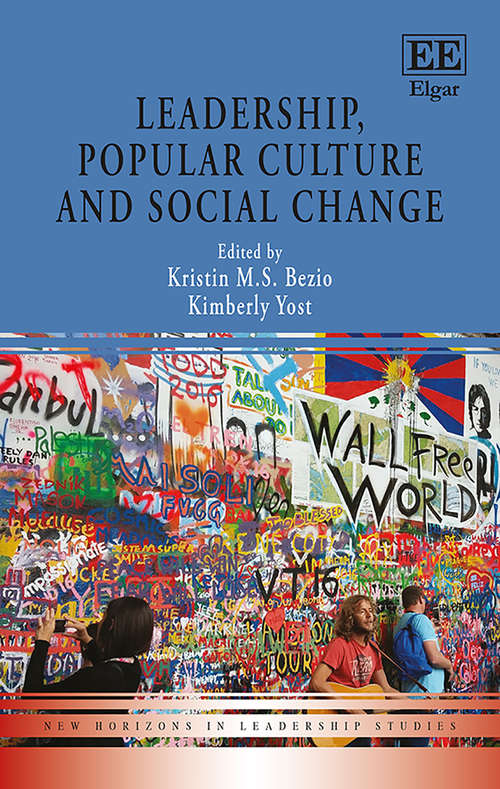 Book cover of Leadership, Popular Culture and Social Change (New Horizons in Leadership Studies series)
