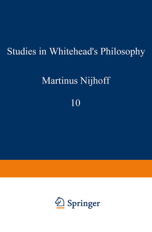 Book cover of Studies in Whitehead’s Philosophy (1961) (Tulane Studies in Philosophy #10)