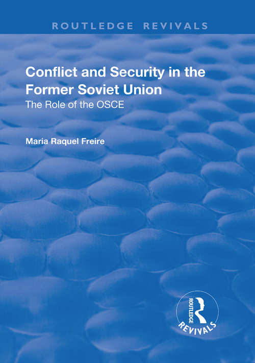 Book cover of Conflict and Security in the Former Soviet Union: The Role of the OSCE