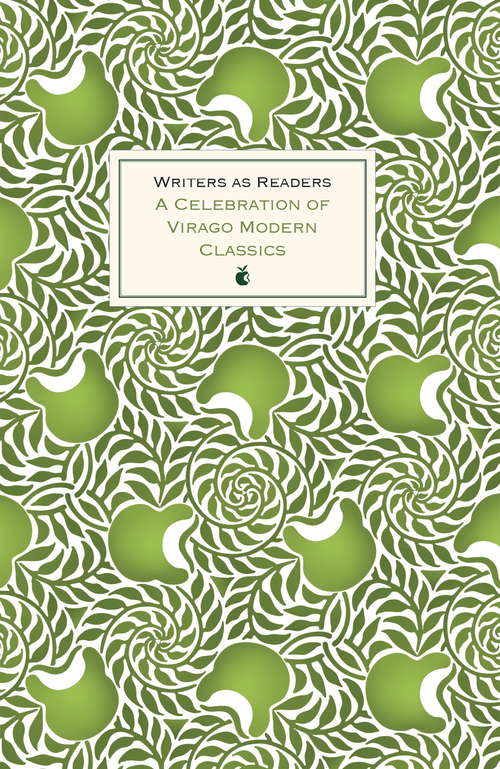 Book cover of Writers as Readers: A Celebration of Virago Modern Classics (Virago Modern Classics)