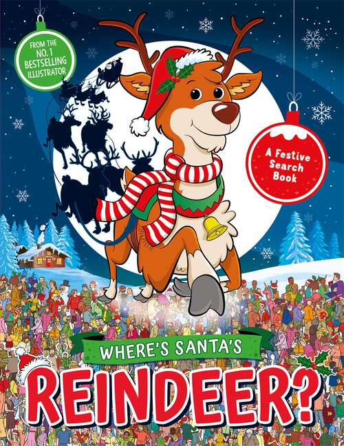 Book cover of Where’s Santa’s Reindeer?: A Festive Search and Find Book