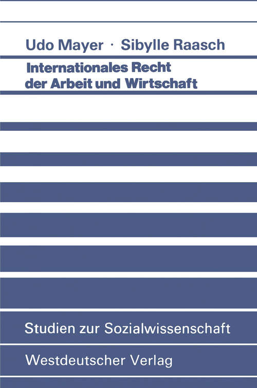 Book cover of Internationales Recht der Arbeit und Wirtschaft (1980) (Studien zur Sozialwissenschaft #44)