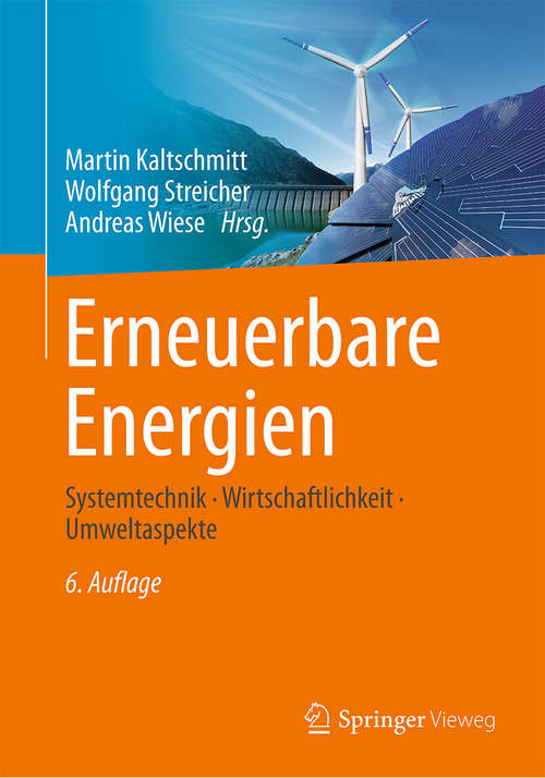 Book cover of Erneuerbare Energien: Systemtechnik · Wirtschaftlichkeit · Umweltaspekte (6. Aufl. 2020)