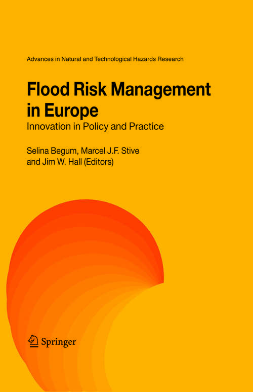 Book cover of Flood Risk Management in Europe: Innovation in Policy and Practice (2007) (Advances in Natural and Technological Hazards Research #25)