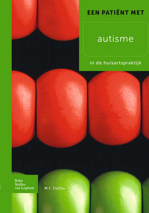 Book cover of Een patient met autisme: In de huisartspraktijk (2011)