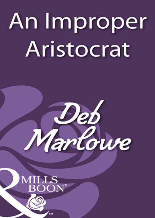 Book cover of An Improper Aristocrat: Scandalous Lord, Rebellious Miss / An Improper Aristocrat (ePub First edition) (Mills And Boon Historical Ser.)