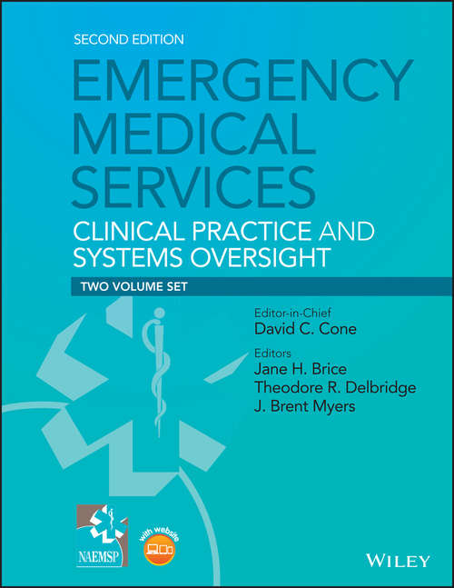 Book cover of Emergency Medical Services: Clinical Practice and Systems Oversight, 2 Volume Set