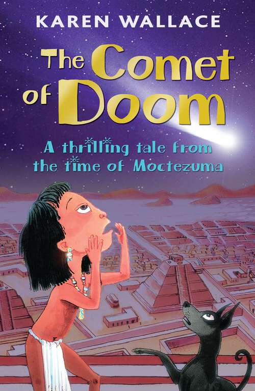 Book cover of The Comet of Doom: A Thrilling Tale from the Time of Moctezuma