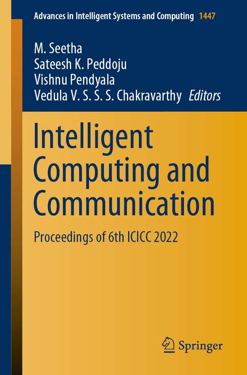 Book cover of Intelligent Computing and Communication: Proceedings of 6th ICICC 2022 (1st ed. 2023) (Advances in Intelligent Systems and Computing #1447)