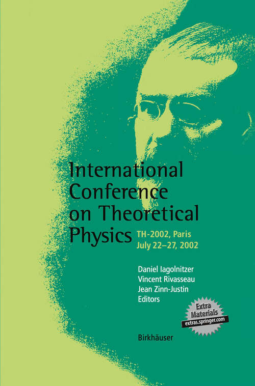 Book cover of International Conference on Theoretical Physics: TH-2002, Paris, July 22–27, 2002 (2004)