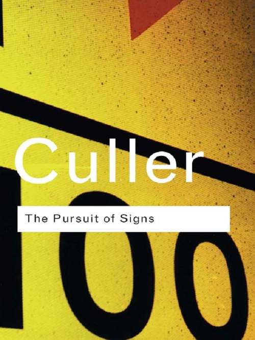 Book cover of The Pursuit of Signs (Routledge Classics)