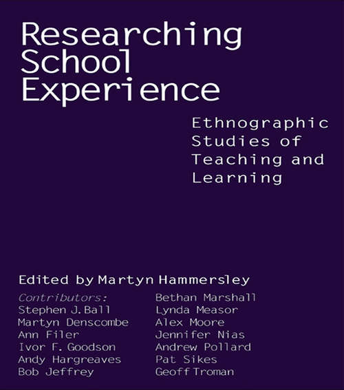 Book cover of Researching School Experience: Explorations of Teaching and Learning