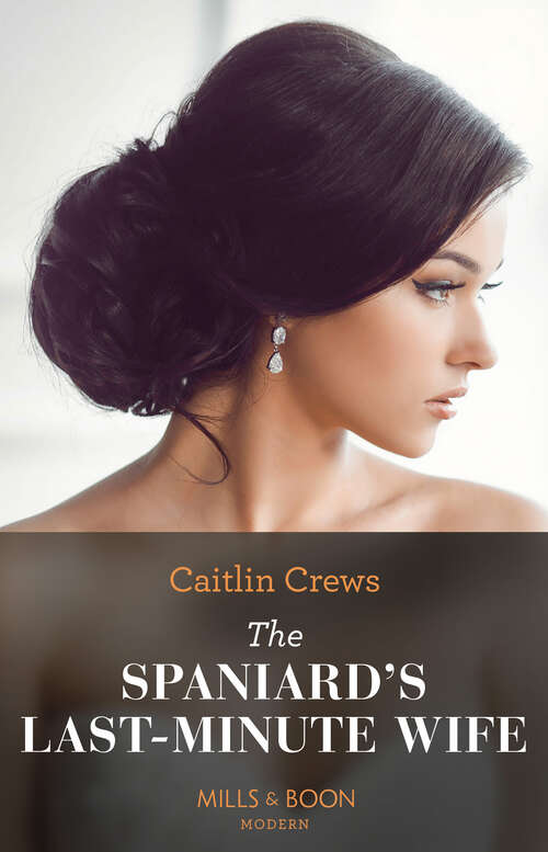 Book cover of The Spaniard's Last-Minute Wife (ePub edition) (Innocent Stolen Brides #2)