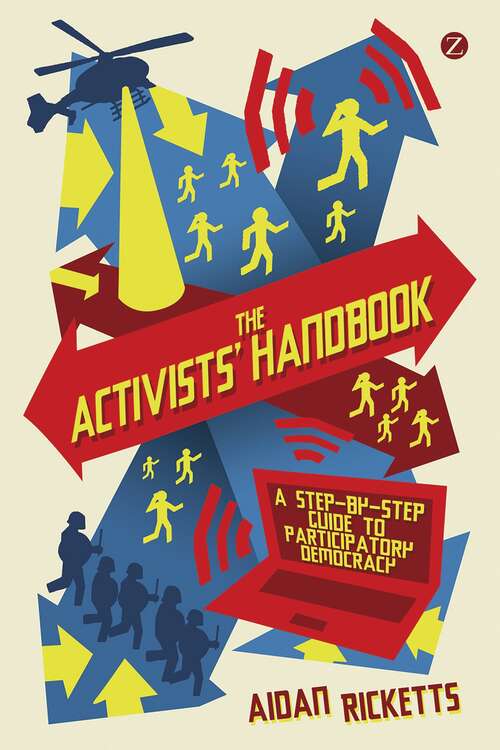 Book cover of The Activists' Handbook: A Step-by-Step Guide to Participatory Democracy