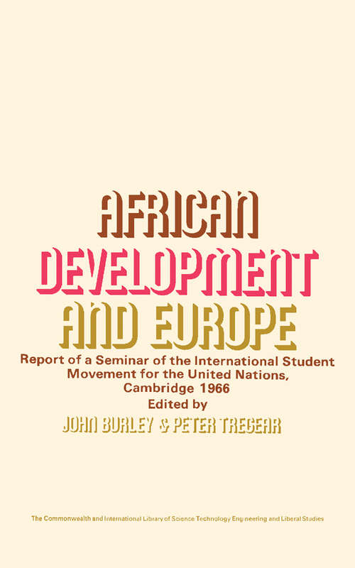 Book cover of African Development and Europe: Report of a Seminar of the International Student Movement for the United Nations, Cambridge, March 1966