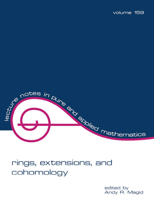 Book cover of Rings, Extensions, and Cohomology (Lecture Notes In Pure And Applied Mathematics Ser.)