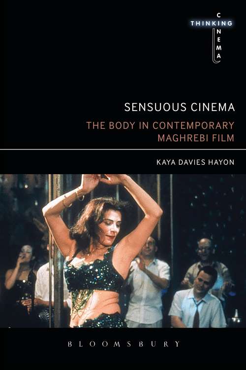 Book cover of Sensuous Cinema: The Body in Contemporary Maghrebi Film (Thinking Cinema)