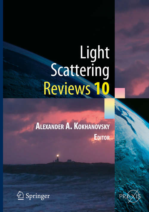 Book cover of Light Scattering Reviews 10: Light Scattering and Radiative Transfer (2016) (Springer Praxis Books)