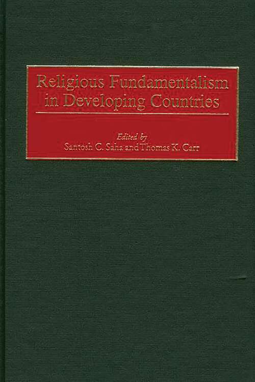 Book cover of Religious Fundamentalism in Developing Countries (Contributions to the Study of Religion)