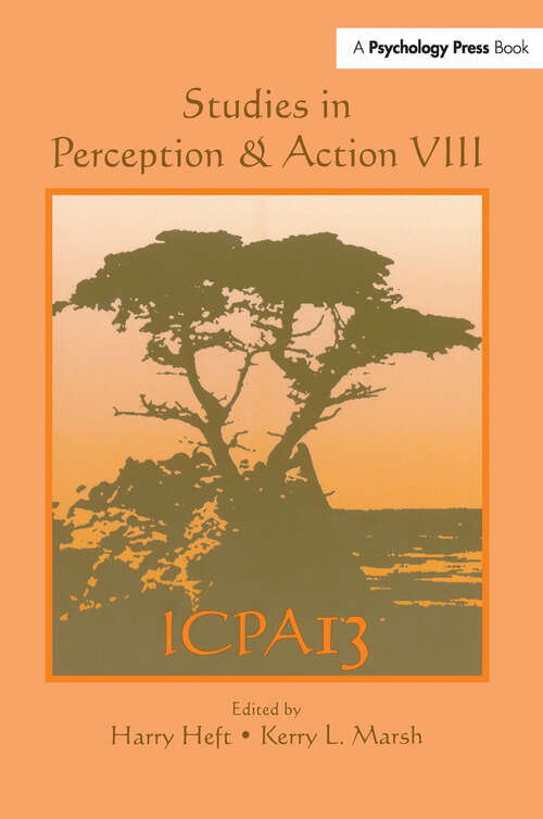 Book cover of Studies in Perception and Action VIII: Thirteenth international Conference on Perception and Action (Studies In Perception And Action Ser.)