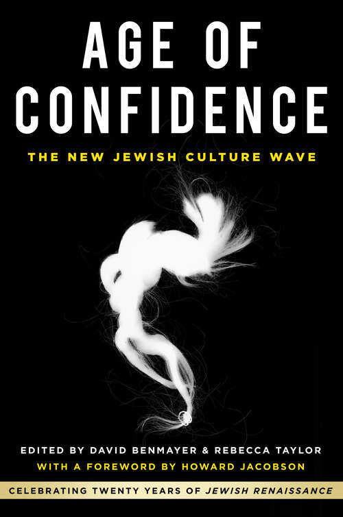 Book cover of Age of Confidence: Celebrating Twenty Years of Jewish Renaissance