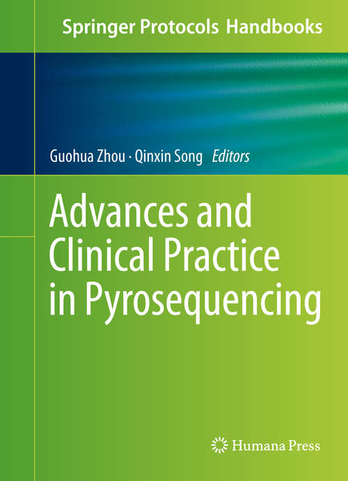 Book cover of Advances and Clinical Practice in Pyrosequencing (1st ed. 2016) (Springer Protocols Handbooks)