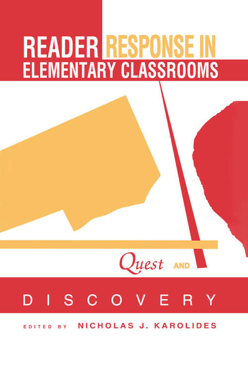 Book cover of Reader Response in Elementary Classrooms: Quest and Discovery