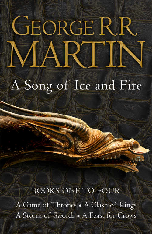Book cover of A Game of Thrones: The Story Continues Books 1-4: A Game of Thrones, A Clash of Kings, A Storm of Swords, A Feast for Crows (ePub edition) (A Song of Ice and Fire #5)