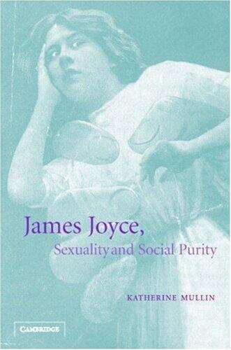 Book cover of James Joyce, Sexuality and Social Purity (PDF)