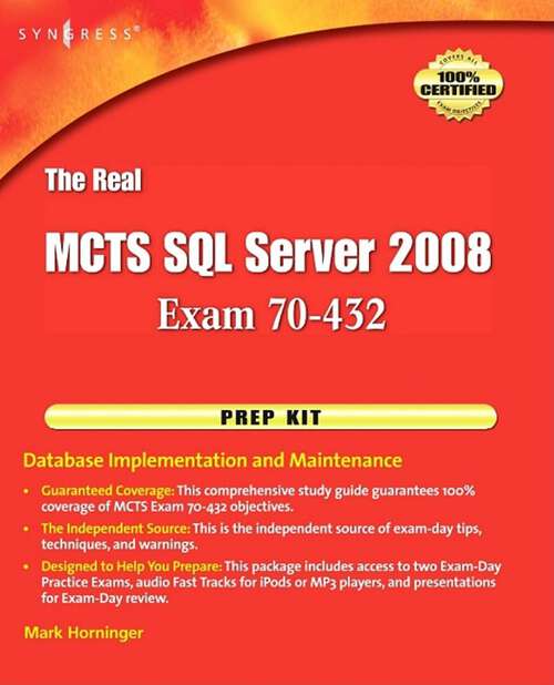 Book cover of The Real MCTS SQL Server 2008 Exam 70-432 Prep Kit: Database Implementation and Maintenance