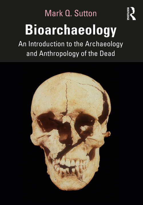 Book cover of Bioarchaeology: An Introduction to the Archaeology and Anthropology of the Dead