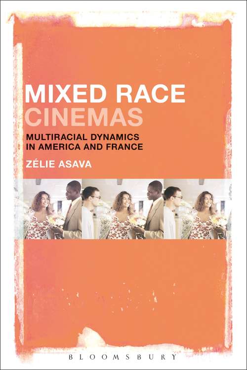 Book cover of Mixed Race Cinemas: Multiracial Dynamics in America and France