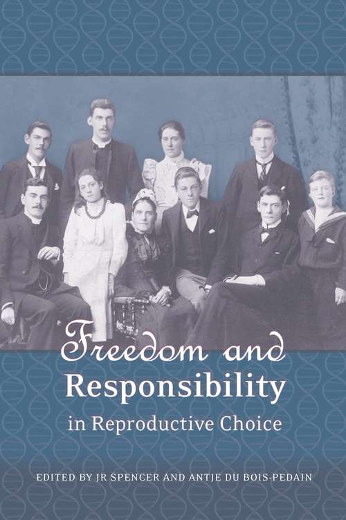 Book cover of Freedom and Responsibility in Reproductive Choice