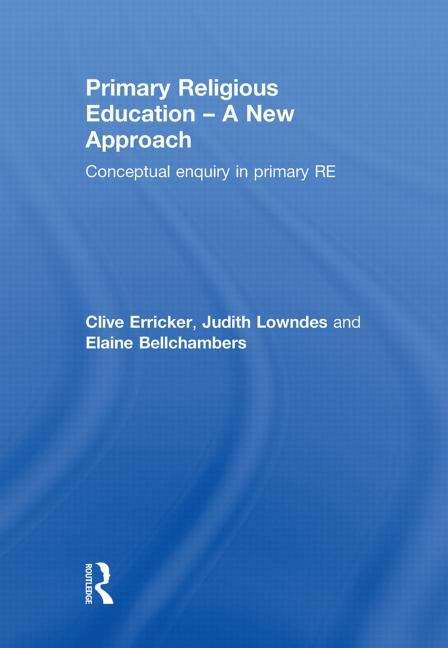 Book cover of Primary Religious Education - A New Approach: Conceptual Enquiry In Primary