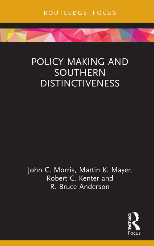 Book cover of Policy Making and Southern Distinctiveness (Routledge Research in Public Administration and Public Policy)