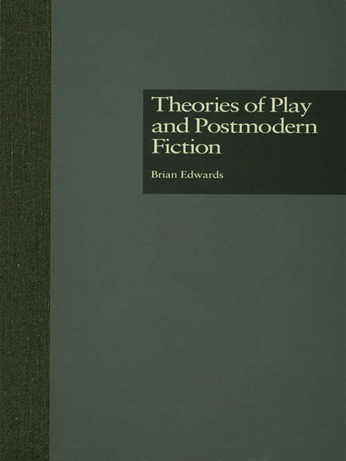 Book cover of Theories of Play and Postmodern Fiction (Comparative Literature and Cultural Studies)